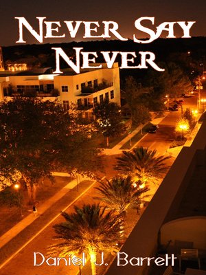 cover image of Never Say Never